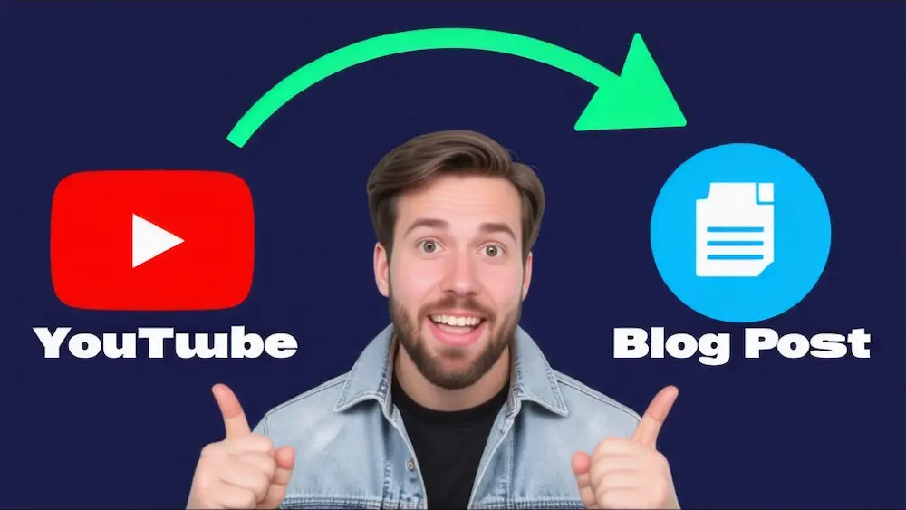 How to Transform YouTube Videos into Engaging Blog Posts